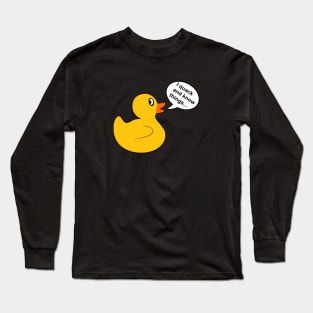 Rubber Duck Long Sleeve T-Shirt